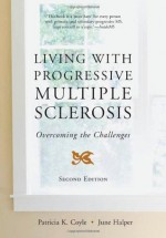 Living with Progressive Multiple Sclerosis: Overcoming Challenges - June Halper