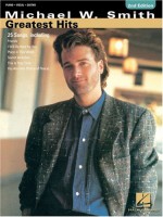 Michael W. Smith Greatest Hits - Michael W. Smith