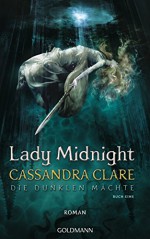 Lady Midnight: Die Dunklen Mächte 1 (German Edition) - Franca Fritz, Heinrich Koop, Cassandra Clare