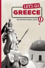 Let's Go Greece: The Student Travel Guide - Harvard Student Agencies Inc.