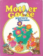 Mother Goose Nursery Rhymes - Cristina Ong