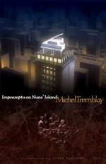 Impromptu on Nuns' Island - Michel Tremblay, Linda Gaboriau