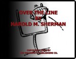 Over The Line - Harold M. Sherman