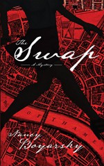 The Swap: A Mystery - Nancy Boyarsky