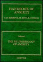 Neurobiology of Anxiety: - Graham D. Burrows, Martin Roth