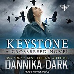 Keystone (Crossbreed) - Dannika Dark, Nicole Poole