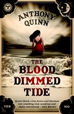 The Blood-Dimmed Tide - Anthony Quinn