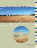 Computer Accounting with Microsoft Great Plains 8.0 w/ Software CD - Carol Yacht, Susan V. Crosson