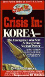 Crisis in Korea - Yossef Bodansky