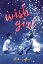 Wish Girl - Nikki Loftin