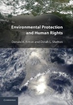 Environmental Protection and Human Rights - Donald K. Anton, Dinah L. Shelton