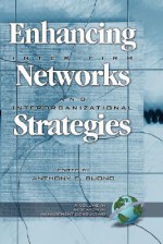 Enhancing Inter-Firm Networks and Interorganizational Strategies (Hc) - Anthony Buono