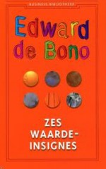 Zes waarde-insgines - Edward De Bono, Jan Nobel