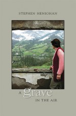 A Grave in the Air - Stephen Henighan