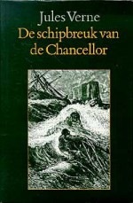 De Schipbreuk van de Chancellor - Jules Verne, Édouard Riou, Ingrid Hölscher