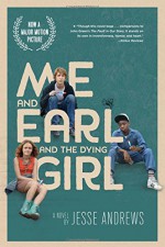 Me and Earl and the Dying Girl (Movie Tie-in Edition) - Jesse Andrews