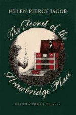 The Secret of the Strawbridge Place - Helen Pierce Jacob, Antoinette Delaney