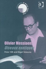 Olivier Messiaen: Oiseaux exotiques - Peter Hill, Nigel Simeone