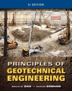 Principles of Geotechnical Engineering, Si Version - Braja M. Das, Khaled Sobhan