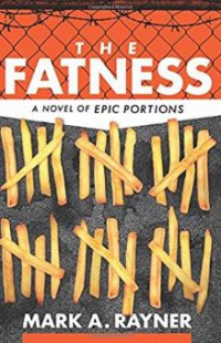 The Fatness - Mark A. Rayner