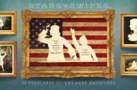 Stars and Swipes: 30 Postcards of Awkward Americana - Wilhelm Staehle