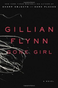 Gone Girl - Gillian Flynn