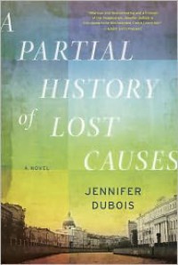 A Partial History of Lost Causes - 