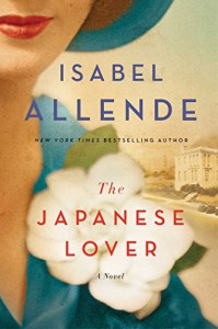The Japanese Lover: A Novel - Isabel Allende