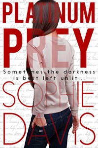 Platinum Prey (Blind Barriers Trilogy #2) - Sophie  Davis