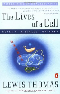 Lives of a Cell: Notes of a Biology Watcher - Lewis Thomas