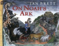 On Noah's Ark - Jan Brett