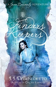 Finders Keepers (The Jane Barnaby Adventures Book 1) - J.J. DiBenedetto