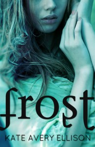 Frost (Frost, #1) - Kate Avery Ellison