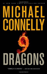 Nine Dragons - Michael Connelly