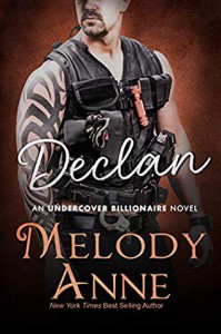 Declan (Undercover Billionaire Book #4) - Melody Anne