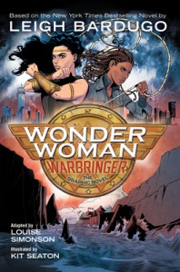 Wonder Woman: Warbringer the Graphic Novel - Leigh Bardugo, Louise Simonson, George Seaton