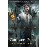 Clockwork Prince (The Infernal Devices, #2) - Cassandra Clare