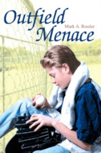 Outfield Menace - Mark A. Roeder