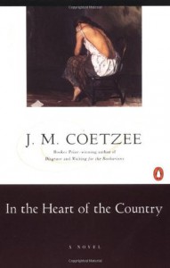 In the Heart of the Country - J.M. Coetzee