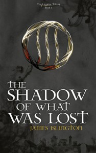 The Shadow Of What Was Lost - James Islington