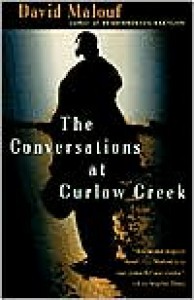 The Conversations at Curlow Creek - David Malouf