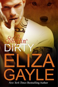Shiftin' Dirty: BBW Paranormal Shifter Romance (Southern Shifters Book 6) - Eliza Gayle