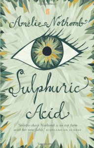 Sulphuric Acid - Amelie Nothomb