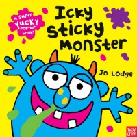 Icky Sticky Monster Pop-Up - Nosy Crow, Nosy Crow