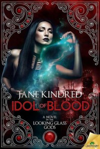 Idol of Blood - Jane Kindred