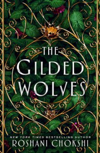 The Gilded Wolves - Roshani Chokshi