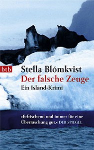 Der Falsche Zeuge - Stella Blómkvist, Elena Teuffer