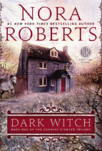 Dark Witch - Nora Roberts