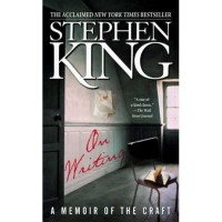 On Writing: A Memoir of the Craft - Stephen King