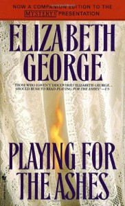 Playing for the Ashes (Inspector Lynley #7) - Elizabeth  George